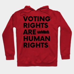 Voting Rights Are Human Rights Hoodie